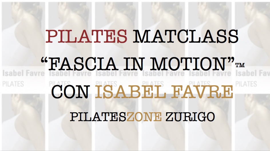 Pilates Matclass “Fascia in Motion™”
