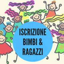 Iscrizione Bimbi & Ragazzi